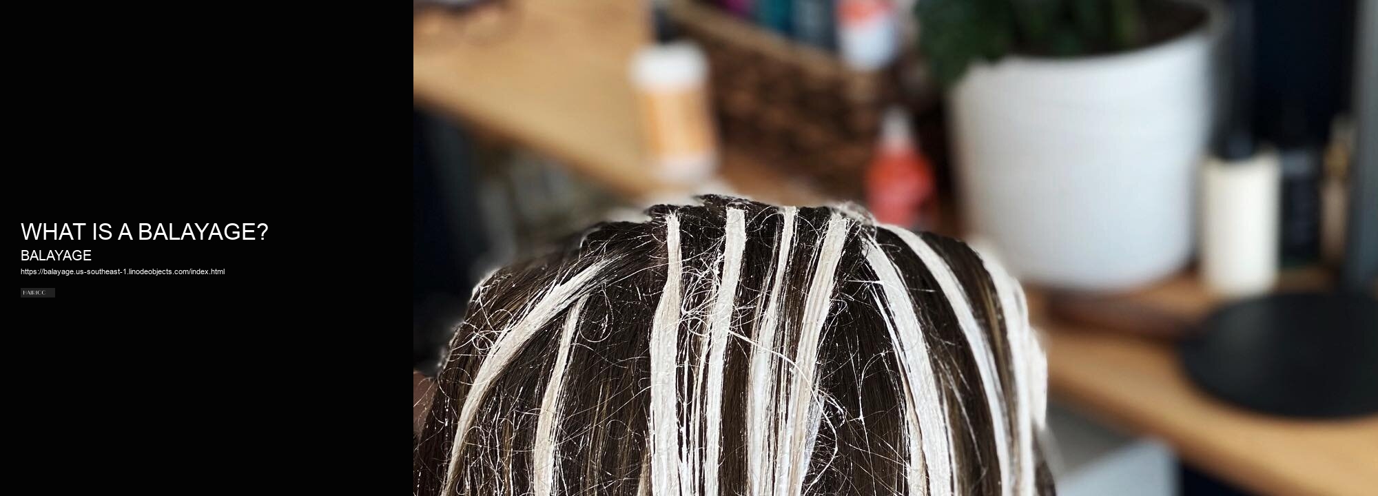 WHAT IS A BALAYAGE?